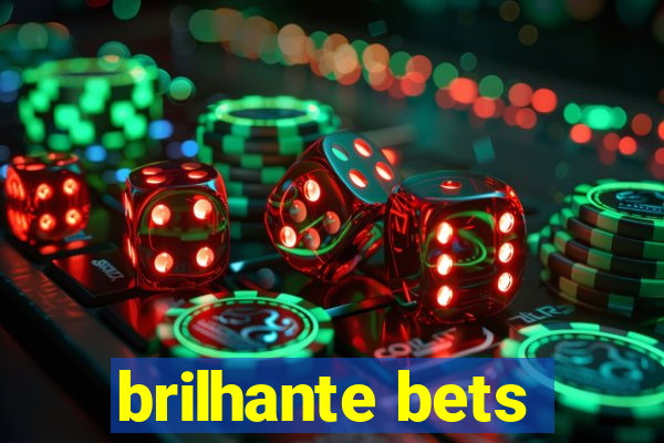 brilhante bets